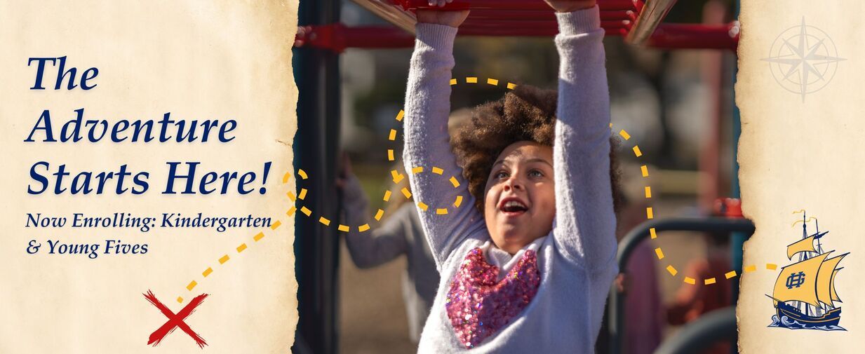 A girl playing on the monkey bars with a GHAPS schooner logo and a dotted pirate map line circling around her and leading to a red X. With the text "The Adventure Starts Here! Now Enrolling: Kindergarten & Young Fives