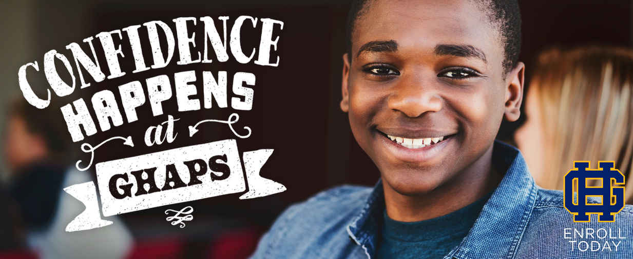 Confidence Happens at GHAPS. Enroll Today